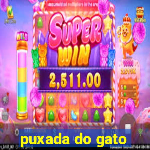 puxada do gato
